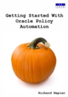 Image for Getting Started with Oracle Policy Automation