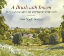 Image for A Brush with Brown : The Landscapes of Capability Brown