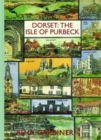 Image for Dorset: The Isle of Purbeck