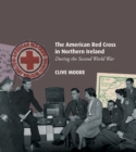 Image for The American Red Cross in Northern Ireland during the Second World War