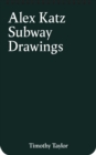 Image for Alex Katz - subway drawings