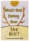 Image for What&#39;s That Coming Over the Hill?