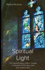 Image for Spiritual Light : The Stained Glass of Marc Chagall in Pocantico Hills, New York and Tudeley, Kent