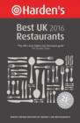 Image for Harden&#39;s best UK 2016 restaurants  : survey driven reviews of over 2,800 restaurants