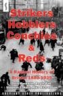 Image for Strikers, hobblers, Conchies &amp; Reds  : a radical history of Bristol, 1880-1939