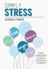 Image for Simply stress  : (stress management exercises, strategies and techniques)