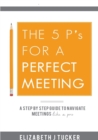 Image for The 5 P&#39;s for a Perfect Meeting