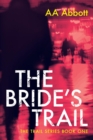 Image for The bride&#39;s trail
