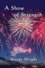 Image for A Show of Strength and Other Stories