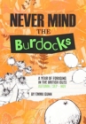Image for Never Mind the Burdocks, 365 Days of Foraging in the British Isles : Autumn Edition - September to November
