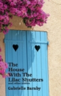 Image for The house with the lilac shutters  : and other stories