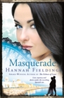 Image for Masquerade  : love, mystery and desire under the scorching Spanish sun