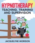 Image for Hypnotherapy Teaching, Training and Supervision