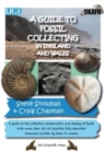 Image for A Guide to Fossil Collecting in England and Wales : A Guide to the Collection, Preservation and Display of Fossils. With More Than 50 UK Localities Fully Described