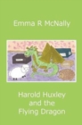 Image for Harold Huxley and the Flying Dragon