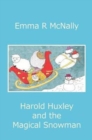Image for Harold Huxley and the Magical Snowman