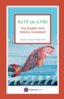 Image for As fit as a fish  : the English and Italians revealed