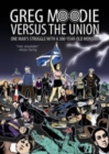 Image for Greg Moodie versus the Union