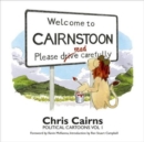 Image for Welcome to Cairnstoon : Political Cartoons : Volume 1