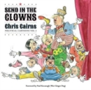 Image for Send in the Clowns : Political Cartoons Vol 2