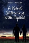 Image for A Word Glittering with Spikes