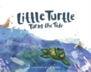 Image for Little Turtle Turns the Tide