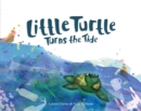 Image for Little Turtle Turns the Tide
