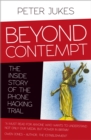 Image for Beyond contempt: the inside story of the phone hacking trial