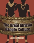 Image for The Great African Bangle Culture
