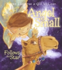 Image for Angel Small Follows the Star