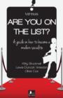 Image for Are you on the list?  : a guide on how to become a modern socialite