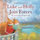 Image for Luke and Holly Join Forces