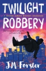 Image for Twilight Robbery : A Shadow Jumper Mystery Adventure
