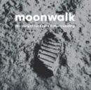 Image for Moonwalk  : the story of the Apollo 11 Moon landing