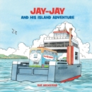 Image for Jay-Jay and His Island Adventure
