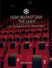 Image for How Belfast Saw The Light