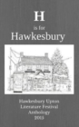 Image for H is for Hawkesbury  : Hawkesbury Upton Literature Festival anthology 2015 : Volume 1