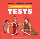 Image for Fifty Quick Ideas To Improve Your Tests
