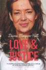 Image for Love &amp; justice  : a compelling true story of triumph over tragedy