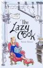 Image for The lazy cookBook 1,: Quick and easy meatless meals : Book 1