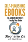 Image for Self-publishing ebooks  : the absolute beginner&#39;s step-by-step guide