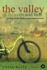 Image for The valley of heaven and hell  : cycling in the shadow of Marie Antoinette