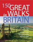 Image for 150 Great Walks in Britain