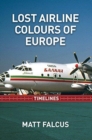 Image for Lost Airline Colours of Europe Timelines