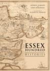 Image for The Essex hundred histories  : 100 events and personalities that shaped the nation&#39;s history