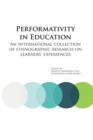 Image for Performativity in Education: An International Collection of Research into Student Experiences