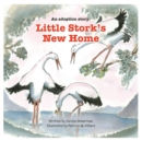 Image for Little Stork&#39;s new home  : an adoption story