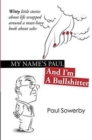 Image for My Name&#39;s Paul, and I&#39;m a Bullshitter