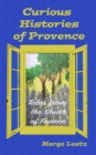 Image for Curious Histories of Provence: Tales from the South of France