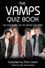 Image for The Vamps Quiz Book: 100 Questions on the British Pop Band